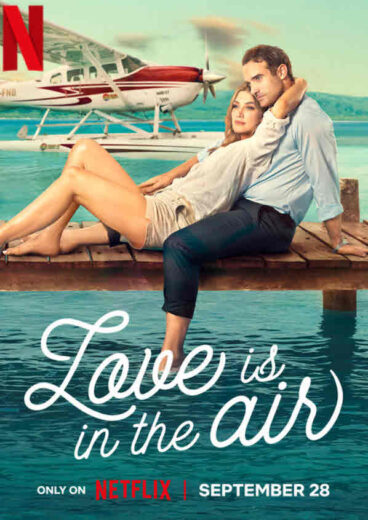 مشاهدة فيلم Love Is in the Air 2023 مترجم