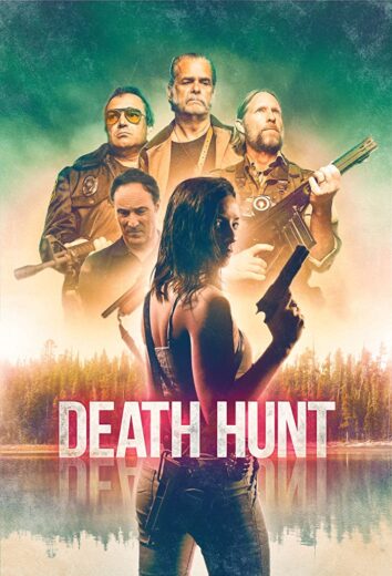 فيلم Death Hunt 2022 مترجم اون لاين