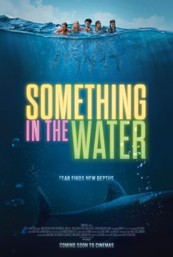 فيلم Something in the Water 2024 مترجم اون لاين