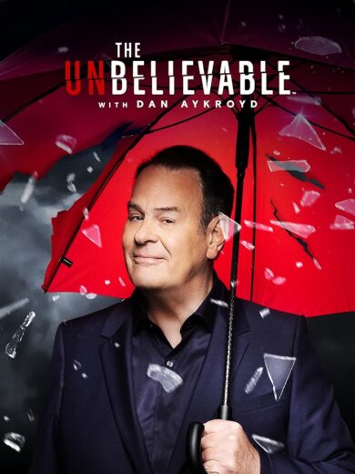 مسلسل The Unbelieveable with Dan Aykroyd مترجم الموسم 1