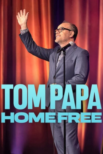 فيلم Tom Papa: Home Free 2024 مترجم اون لاين