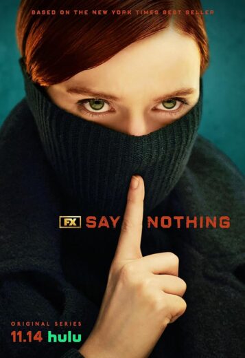 مسلسل Say Nothing مترجم الموسم 1